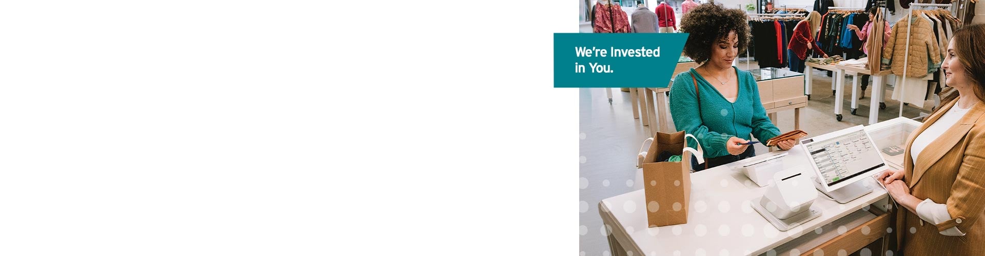 Teal label reads “We’re invested in you,” while a salesperson processes a retail transaction with Seacoast Merchant Services.
